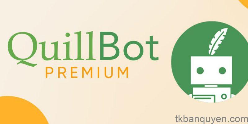Quillbot là gì Quillbot là gì