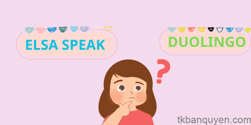 so sánh Duolingo và ELSA
