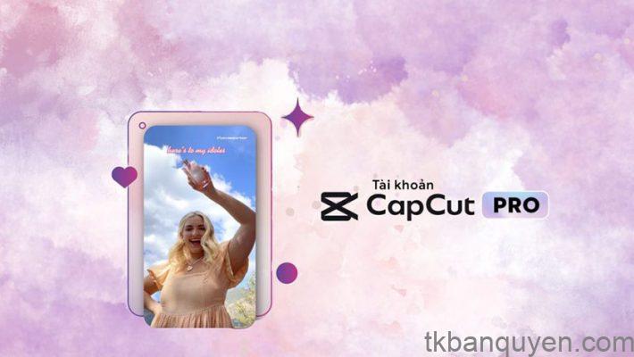 Các Tính Năng Của CapCut Pro 2 chỉnh sửa video capcut