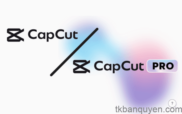 CapCut Pro giá rẻ